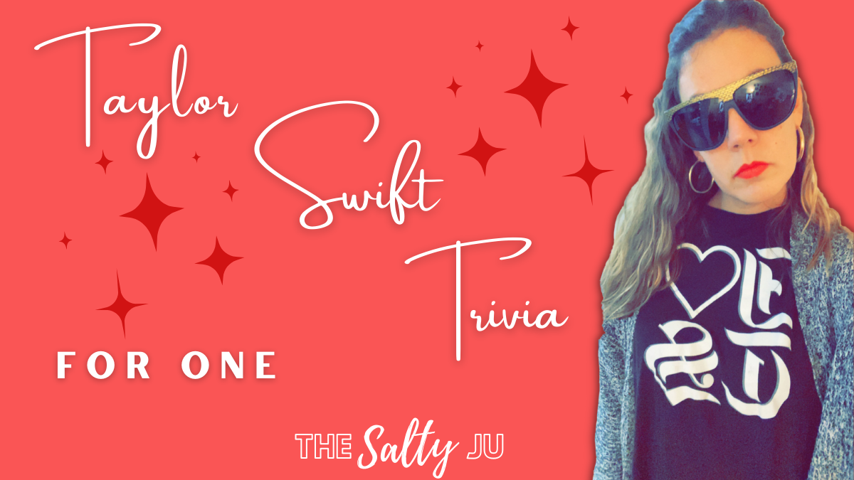 Taylor Swift Trivia For One